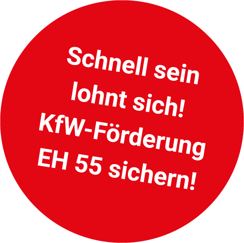 KfW-Förderfähig bis Ende 2026, gebaut nach EH 55 Standart